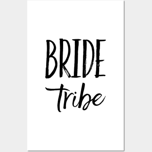 Bride Tribe, getting married, bridesmaid shirts Posters and Art